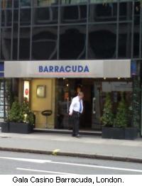 Casino Barracuda, London.