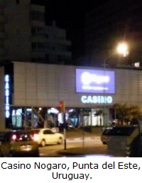 Casino Nogaro, Punta del Este, Uruguay.