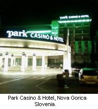 Park Casino & Hotel, Nova Gorica, Slovenia.