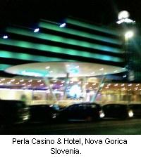 Perla Casino & Hotel, Nova Gorica, Slovenia.