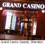 Grand Casino Zagreb, part of Sheraton Hotel.