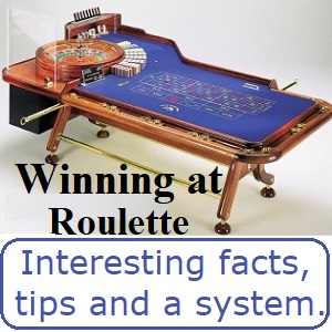 Winning at Roulette.